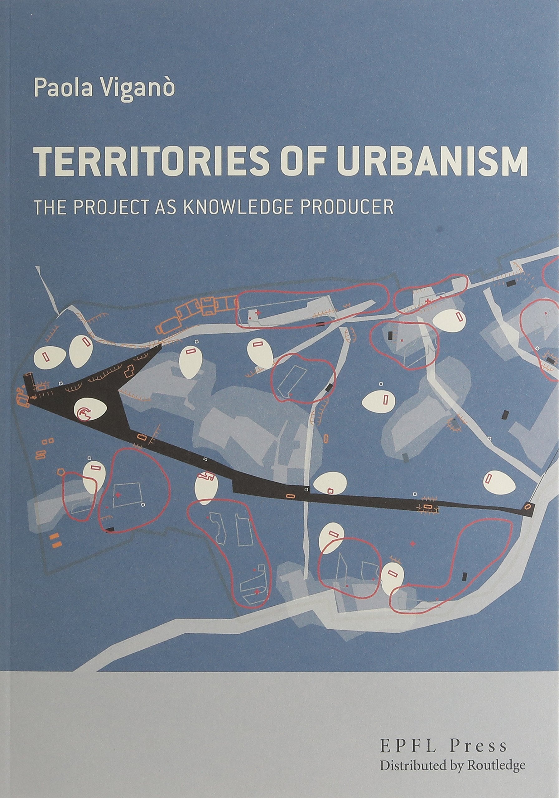 The Territories of Urbanism: The project as knowledge producer Social Sciences