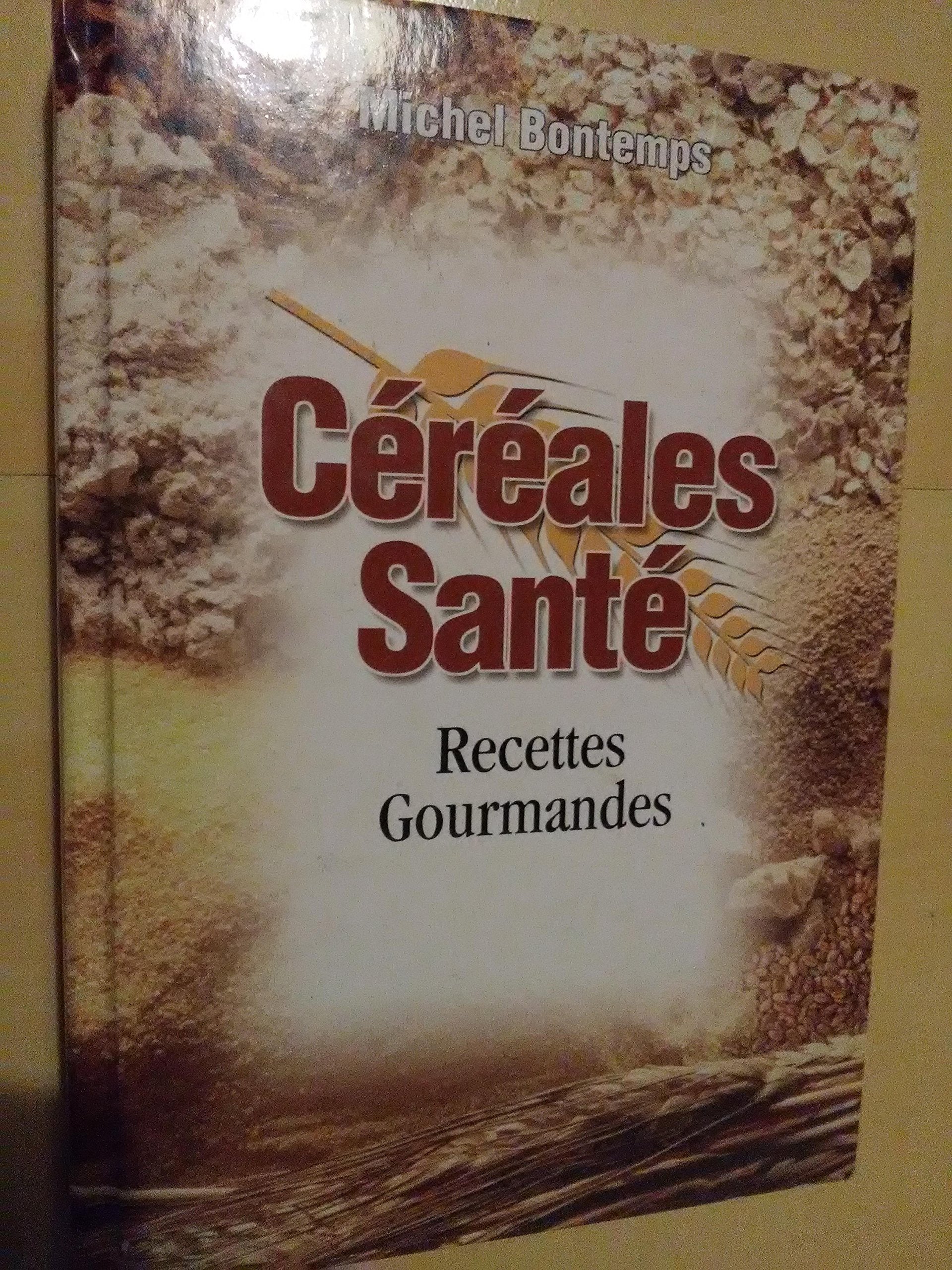 Céréales santé, recettes gourmandes book