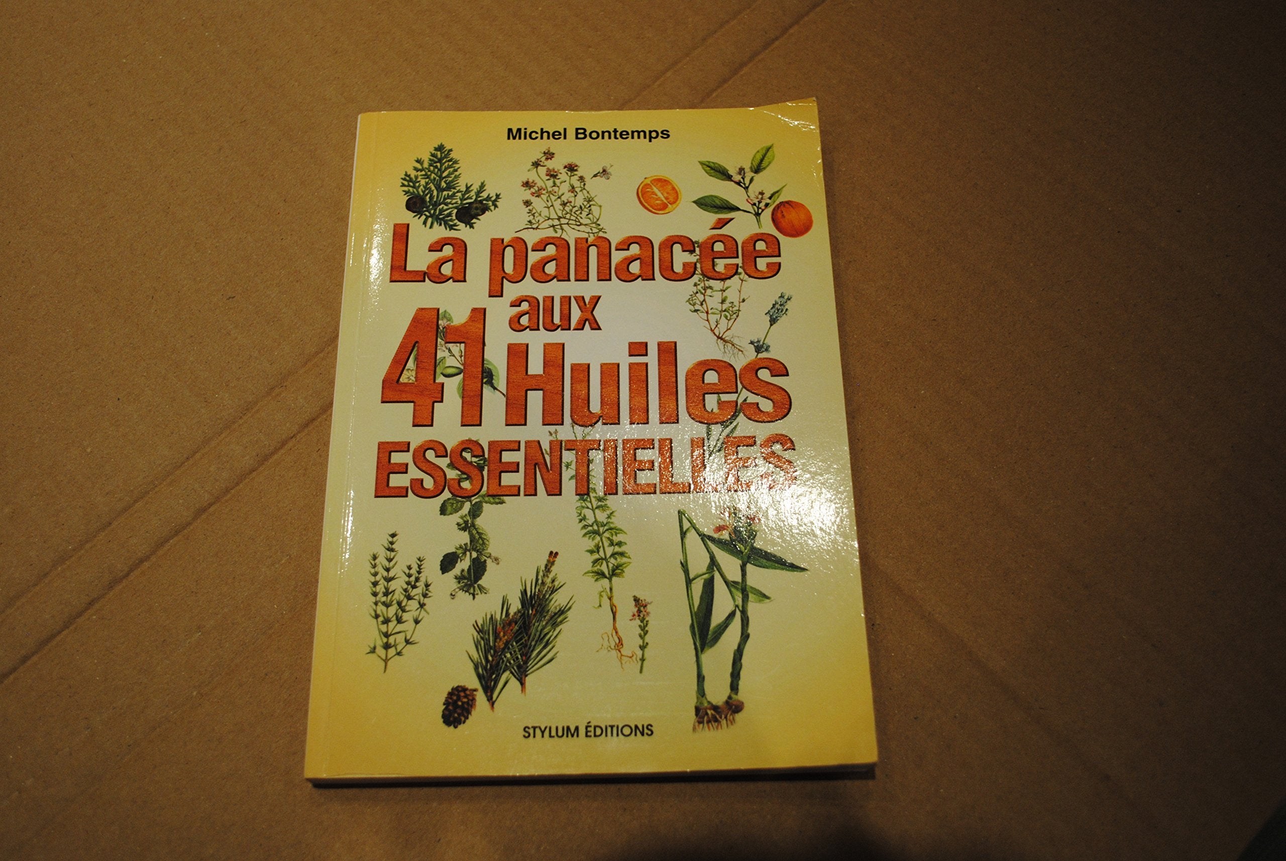 La panacée aux 41 huiles essentielles book