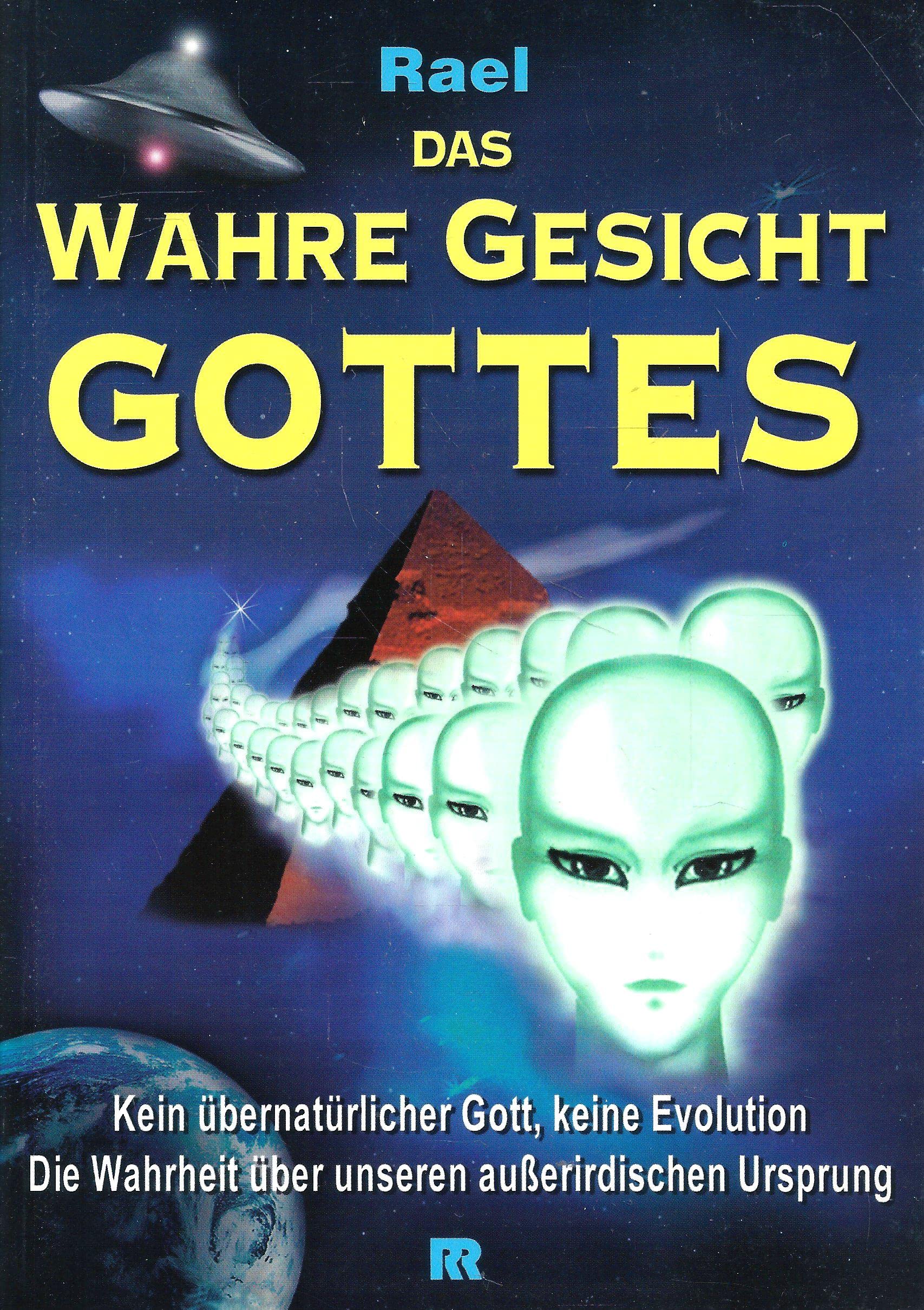 Die Botschaft der Außerirdischen. Kein übernatürlicher Gott, keine Evolution. Die Wahrheit über unseren ausserirdischen Ursprung Books