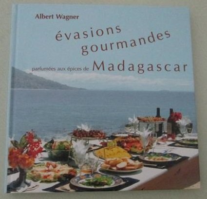 Evasions Gourmandes parfumées aux épices de Madagascar book