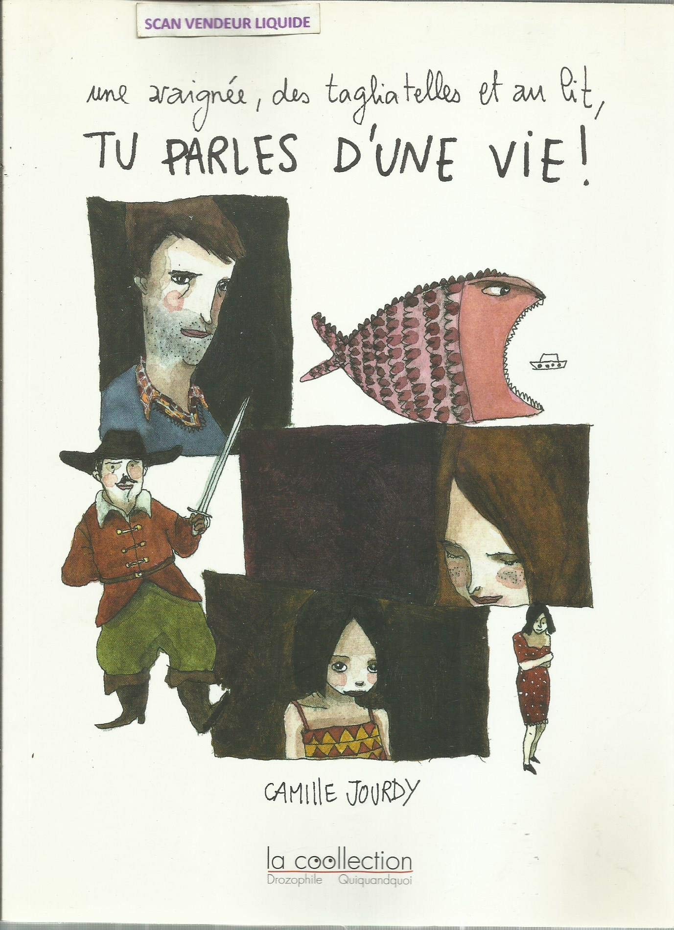 Une araignée, des tagliatelles et au lit, tu parles d'une vie ! book