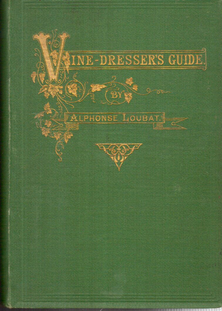 The American Vine-Dresser's Guide ... book
