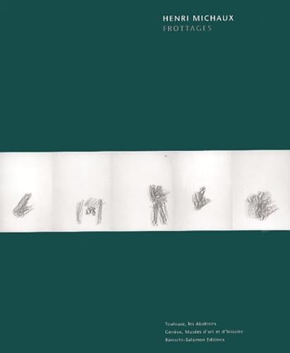 Henri Michaux : Frottages. Edition Bilingue Francais-Anglais Books