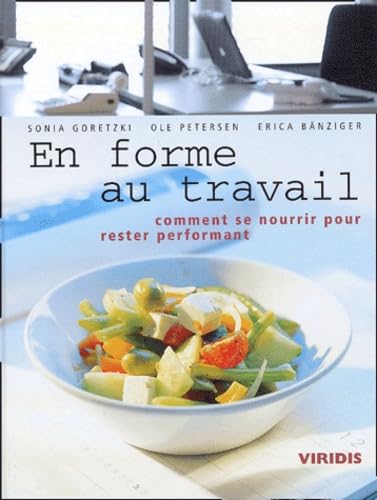 En forme au travail: Comment se nourrir pour rester performant book