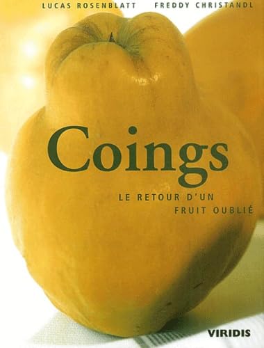Coings: Le retour d'un fruit oublié book