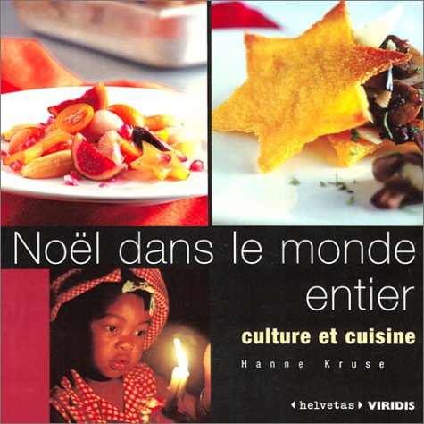 Noël dans le monde entier : Culture et cuisine book
