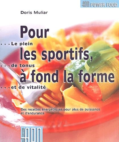 Pour les sportifs, à fond la forme book