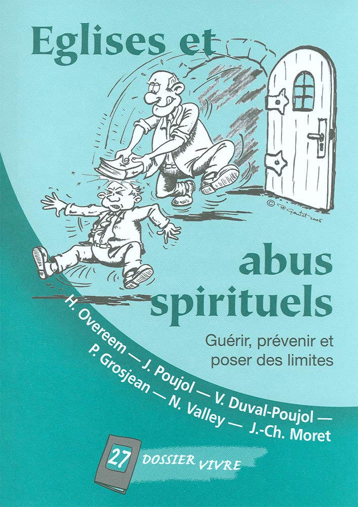Églises et abus spirituels: Guérir, prévenir et poser des limites book