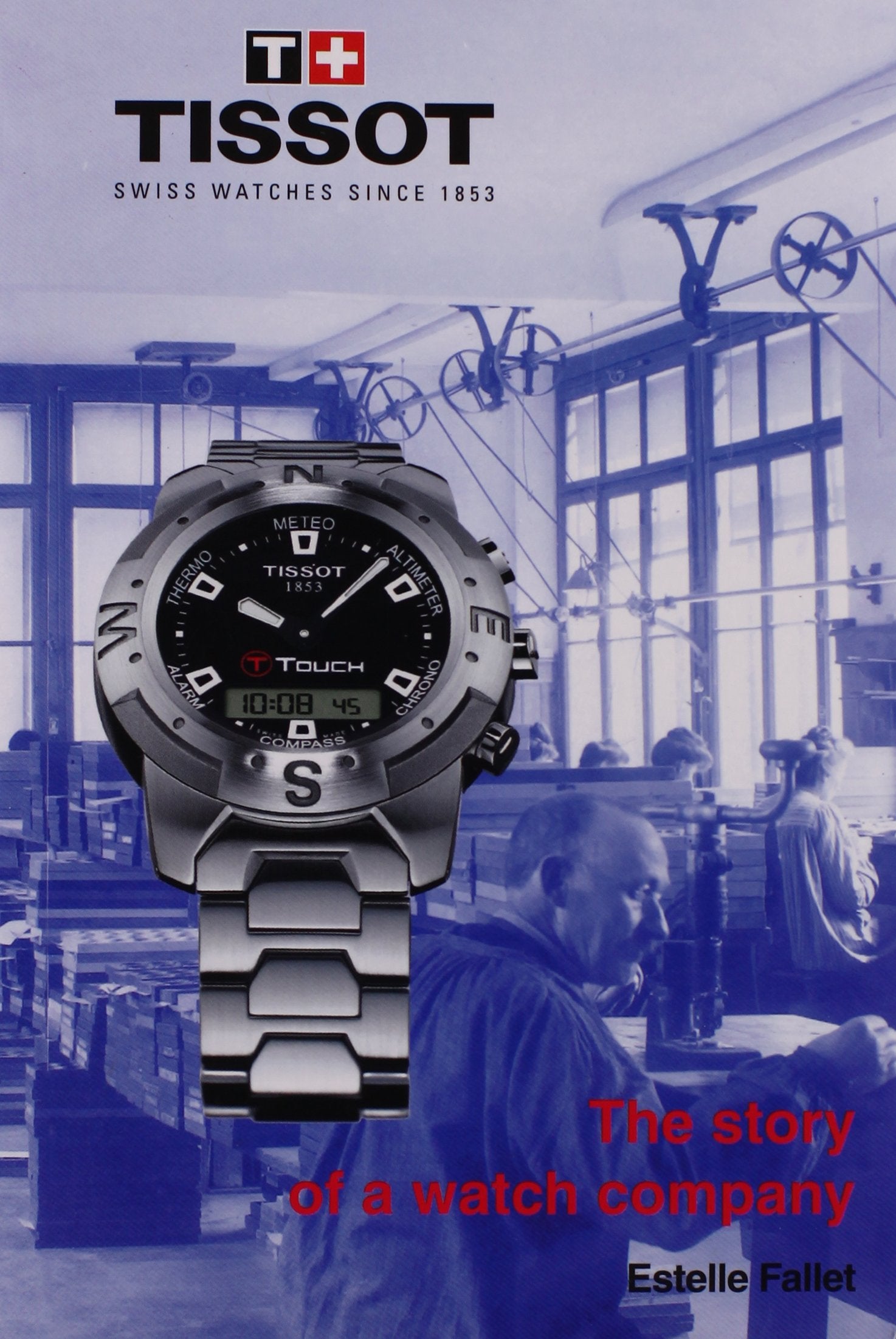 Tissot-The story Of A Watch Company Books