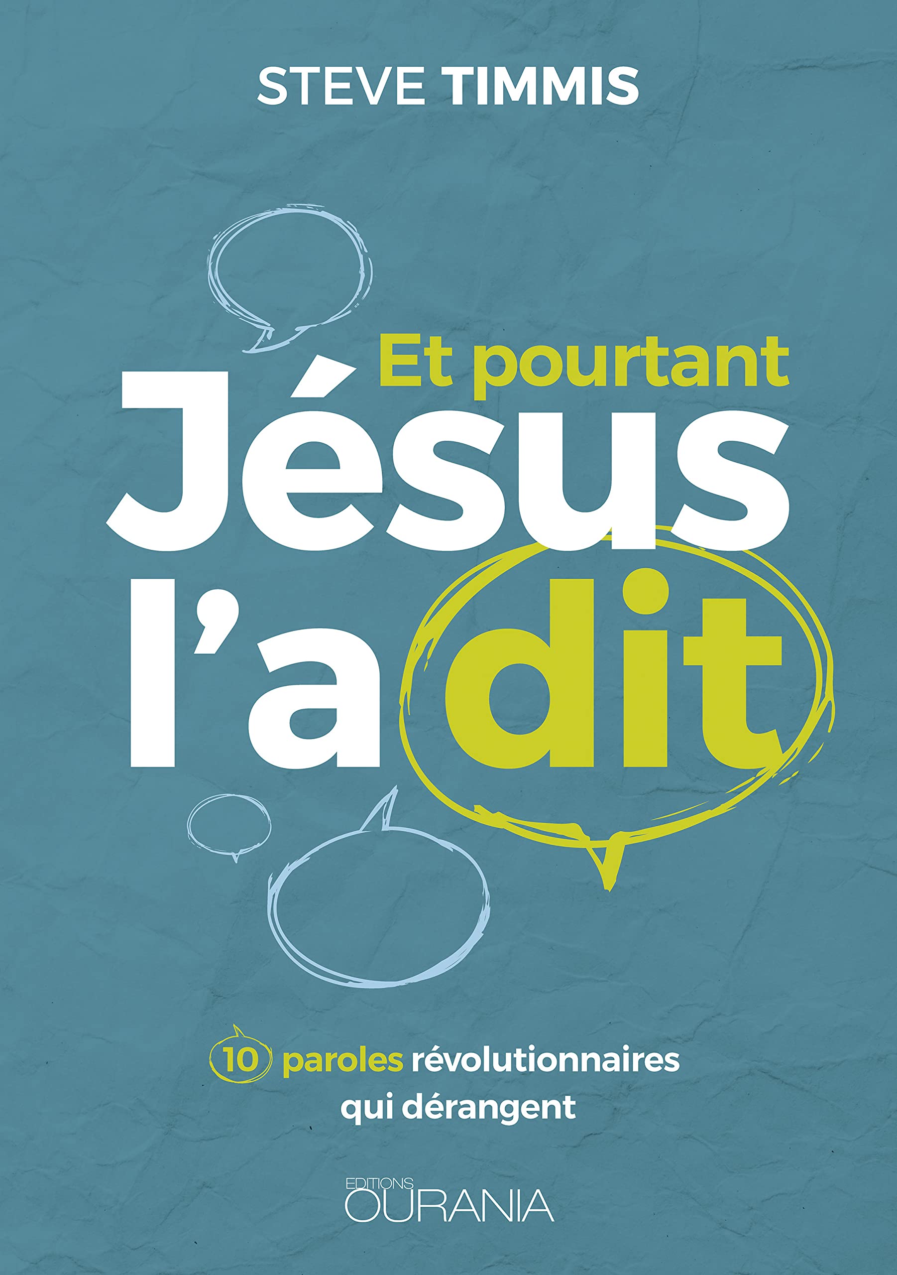 Et pourtant Jésus l'a dit : 10 paroles révolutionnaires qui dérangent book