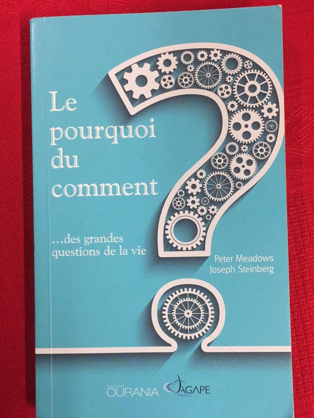 Le pourquoi du comment... des grandes questions de la vie Religion & Esotericism