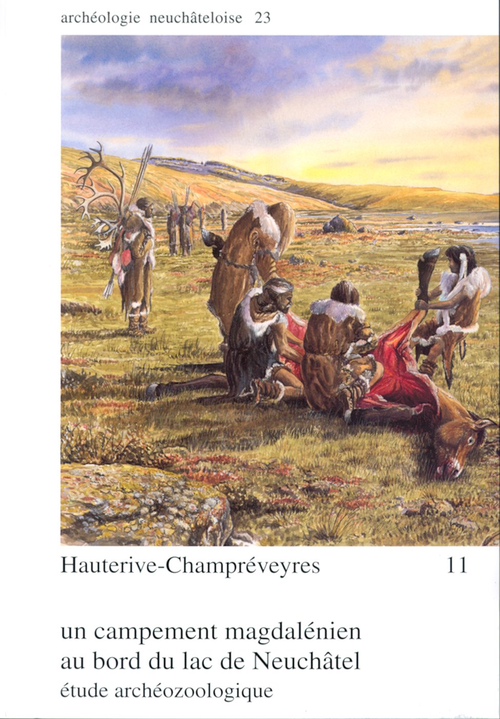 Hauterive-Champréveyres 11: Un campement magdalénien au bord du lac de Neuchâtel : étude archéozoologique book