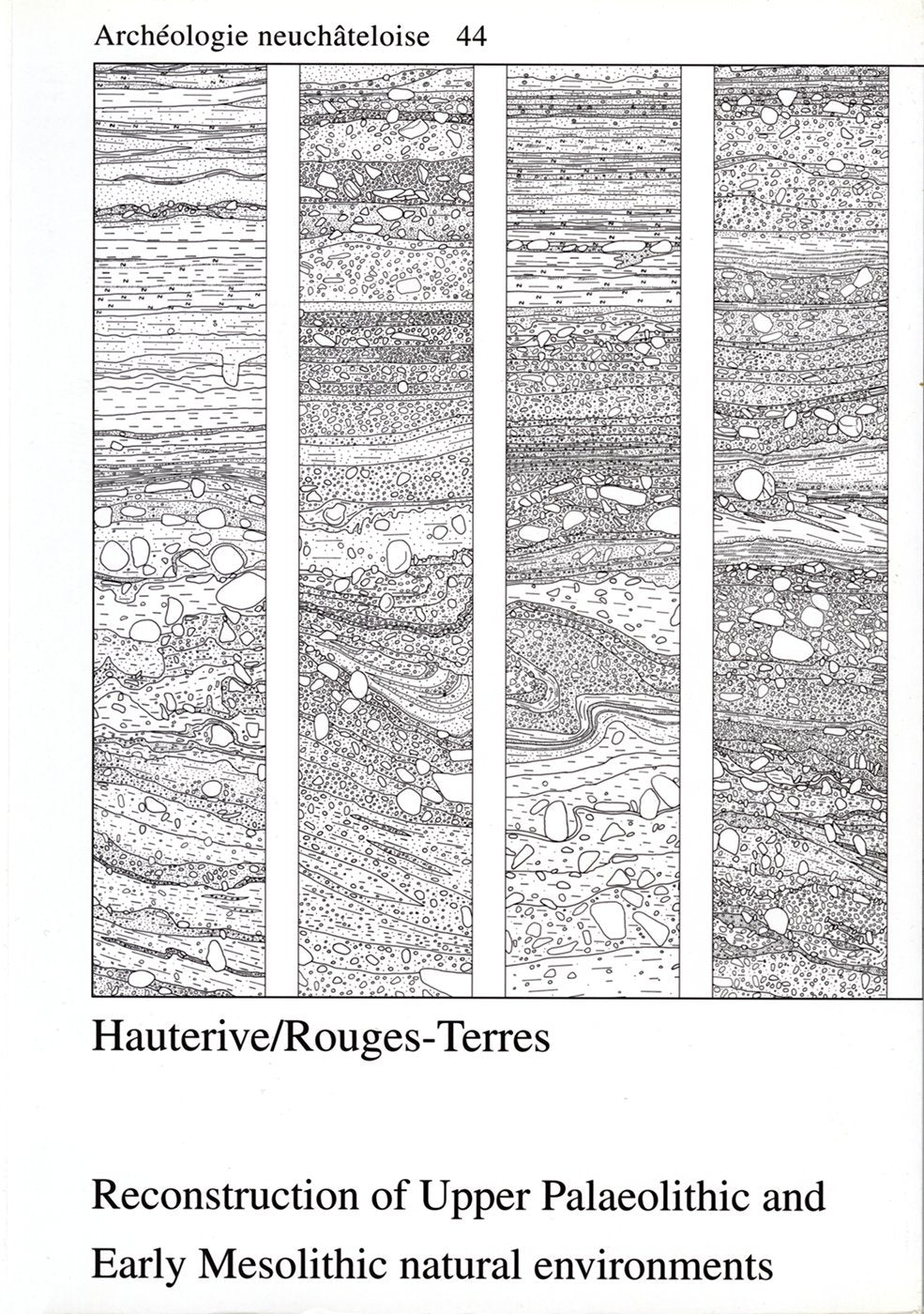 Hauterive/Rouges-Terres: Reconstruction of Upper Palaeolithic and Early Mesolithic natural environments. book