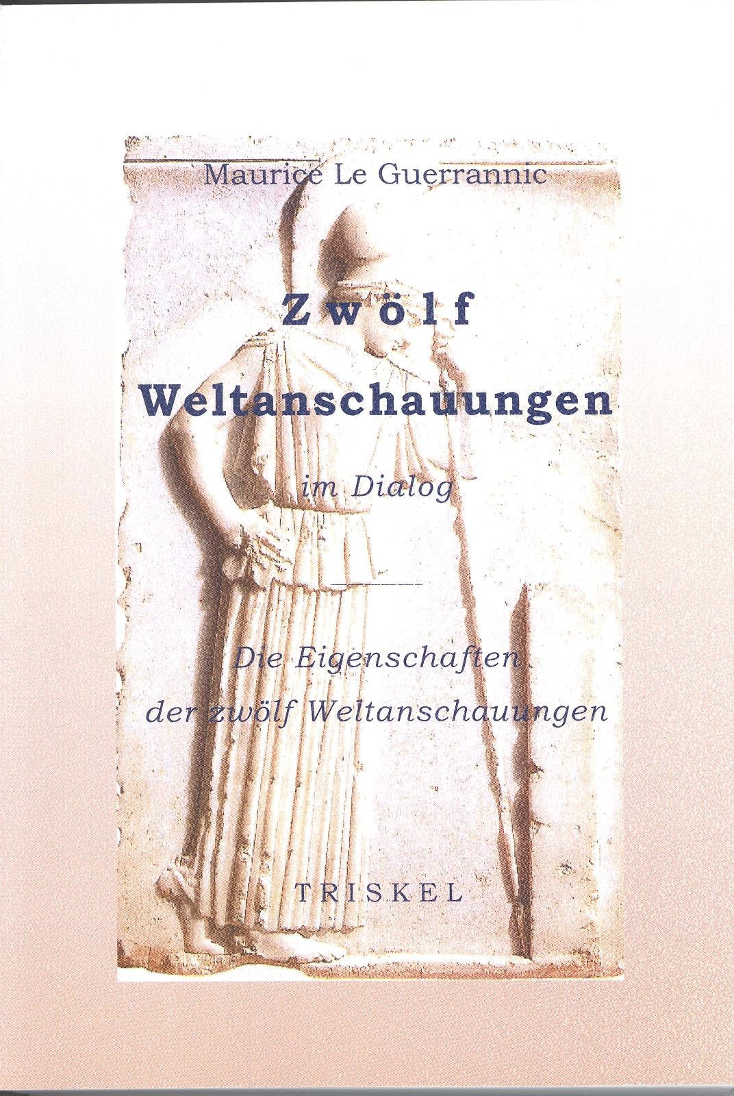Die 12 Weltanschauungen. Ein platonischer Dialog Books