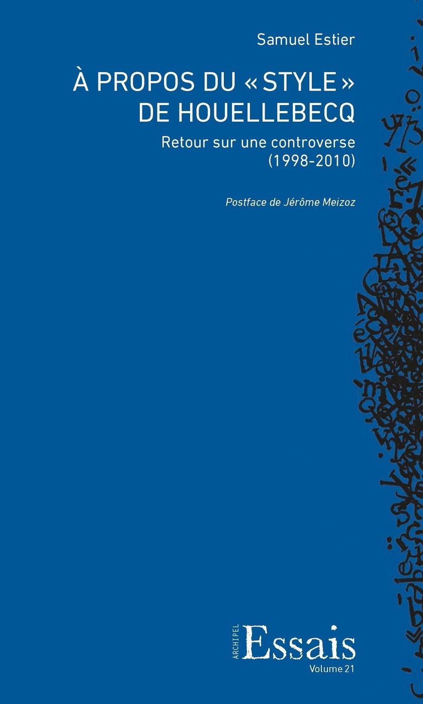 A propos du "style" de Houellebecq : Retour sur une controverse (1998-2010) book