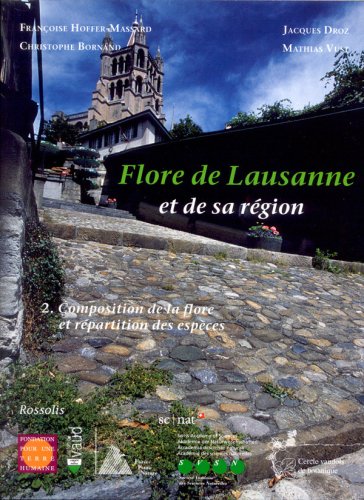 Flore de Lausanne et de Sa Region 2compos. Flore & Repart. Espece book