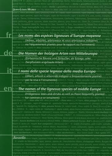 Les noms des espèces ligneuses d'Europe moyenne: Arbres, arbustes, arbrisseaux, et sous arbrisseaux indigènes ou fréquemment plantés pour le rapport ou l'ornement book