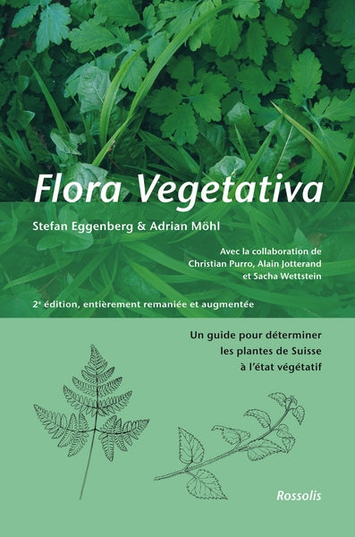 Flora vegetativa : un guide pour déterminer les plantes de Suisse à l'état végétatif book