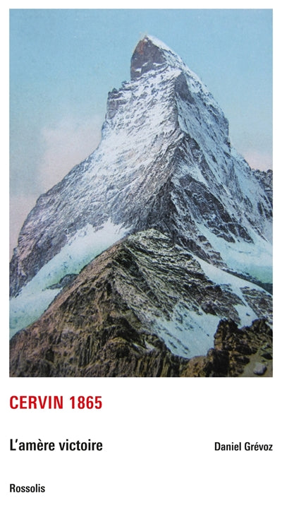 Product Image: Cervin 1865 : l'amère victoire