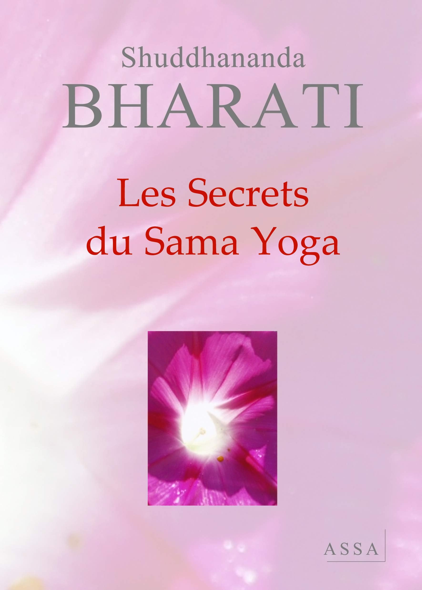 Les Secrets du Sama Yoga: Un traité accessible sur le Yoga des voyants védiques book