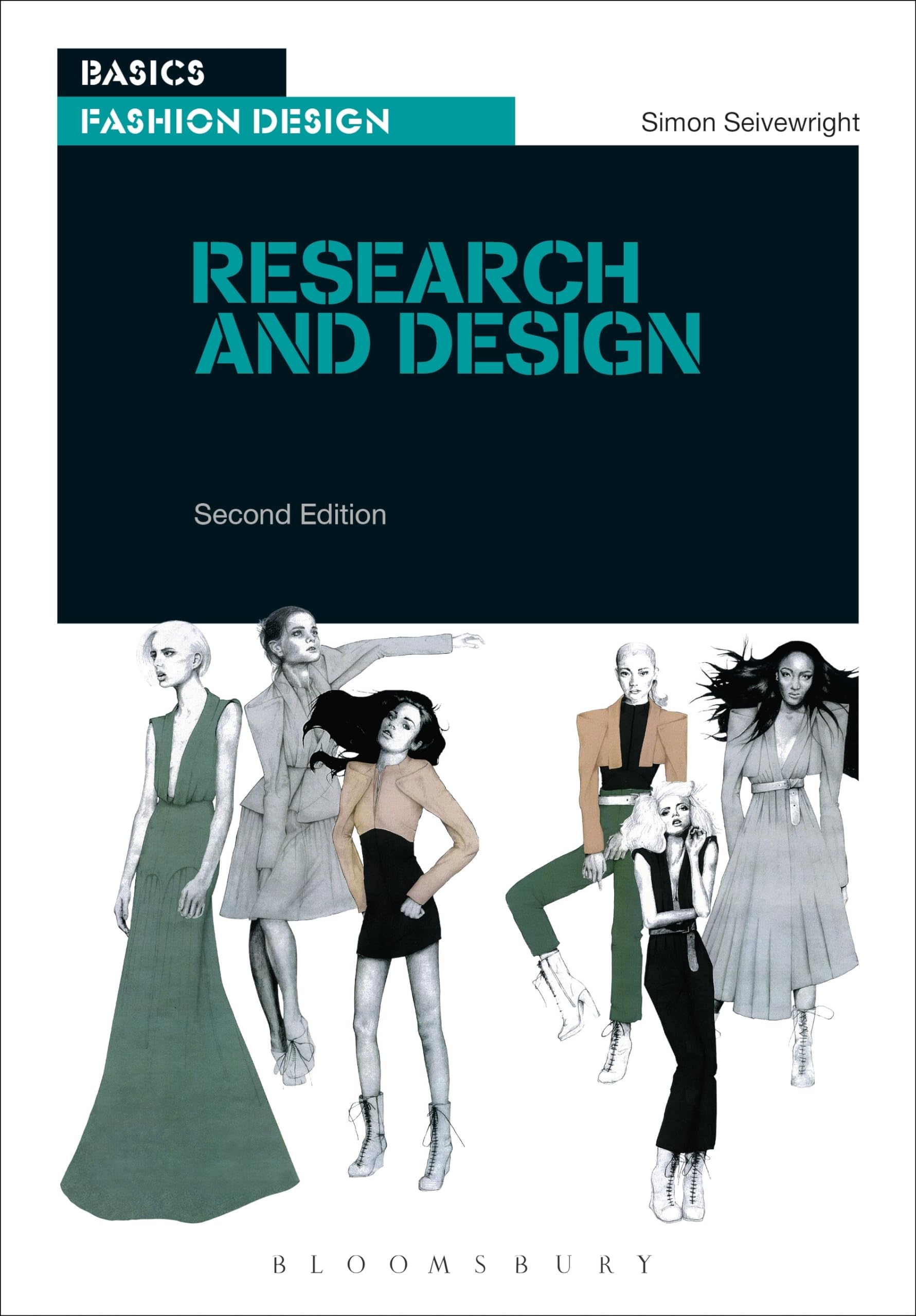 Basics Fashion Design 01: Research and Design: the systematic investigation into and study of materials and sources : a drawing produced to show the ... or workings of a garment before it is made Film, Art & Culture