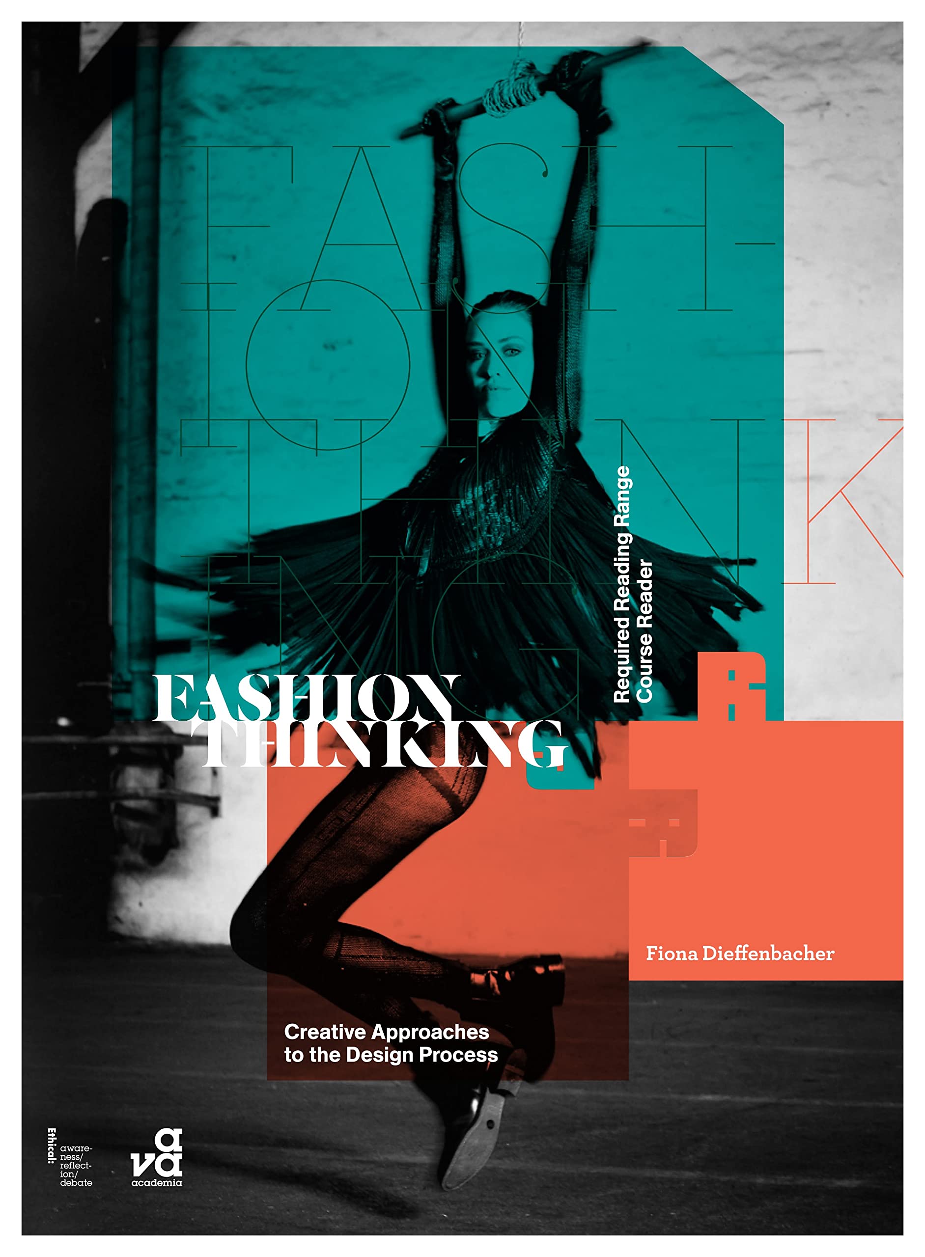 Fashion Thinking: Creative Approaches to the Design Process (Required Reading Range, Band 14) Film, Art & Culture