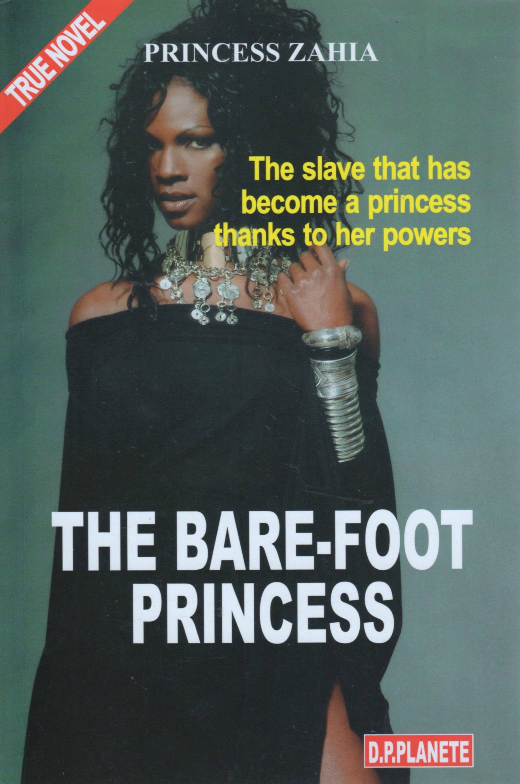 Princess Zahia. The Bare-Foot Princess Books