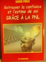 Retrouver la confiance et l'estime de soi grâce à la PNL Books