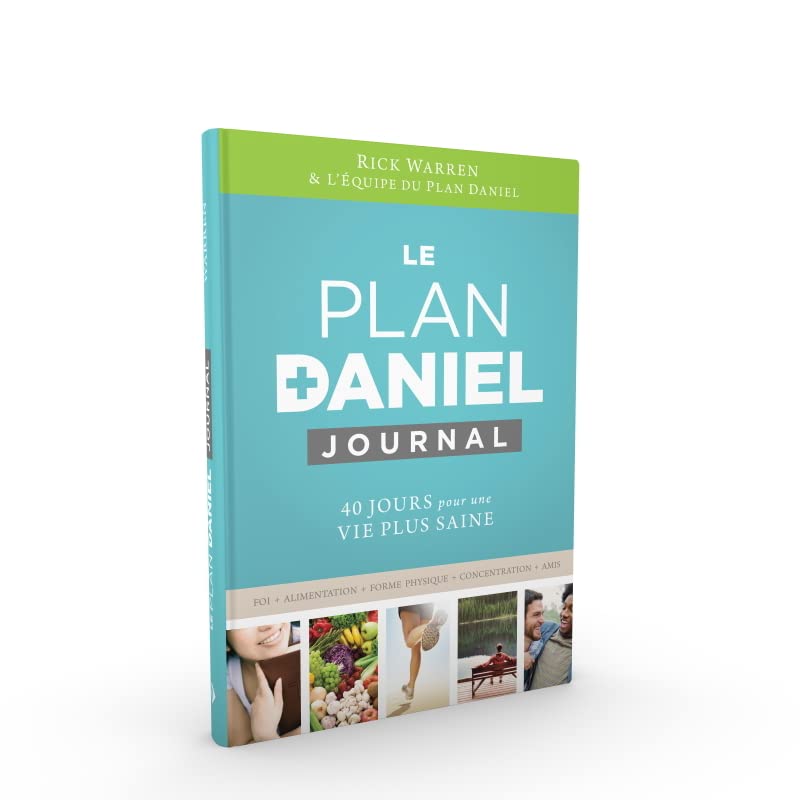Le Plan Daniel. Journal : 40 jours pour une vie plus saine Religion & Esotericism