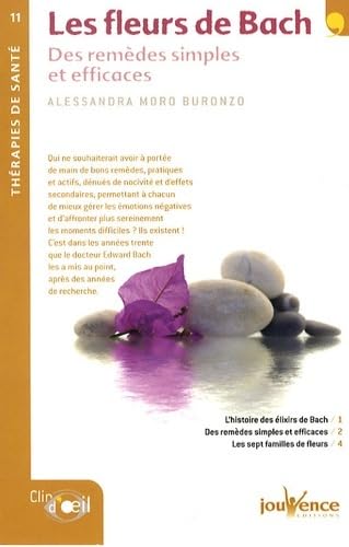 n°11 Les fleurs de Bach: Des remèdes simples et efficaces Health, Nutrition & Fitness