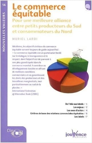 n°14 Le commerce équitable: Pour une meilleure alliance entre petits producteurs du sud et consommateurs book