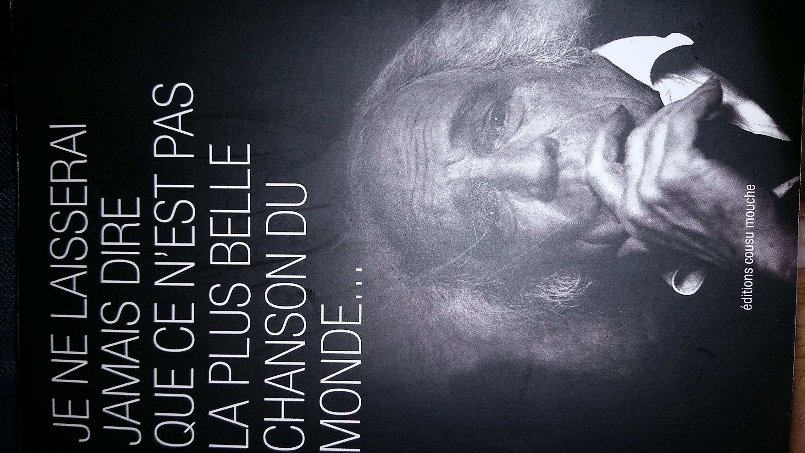 Je ne laisserai jamais dire que ce n est pas la plus belle chanson du monde Tome 1 Contemporary literature