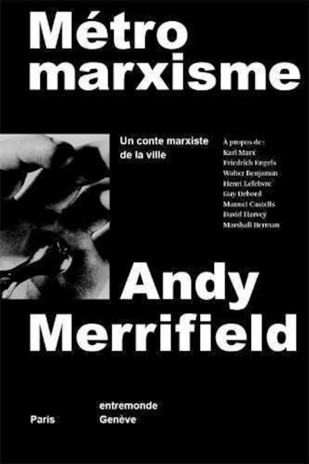 Métromarxisme: Un conte marxiste de la ville Architecture