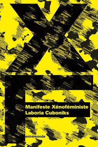 Manifeste xénoféministe : une politique de l'aliénation book