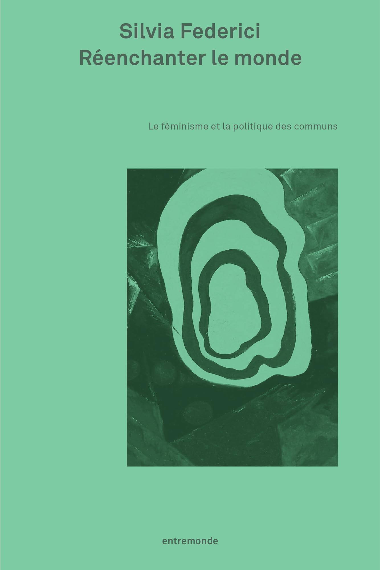 Réenchanter le monde: Féminisme et politique des communs Books