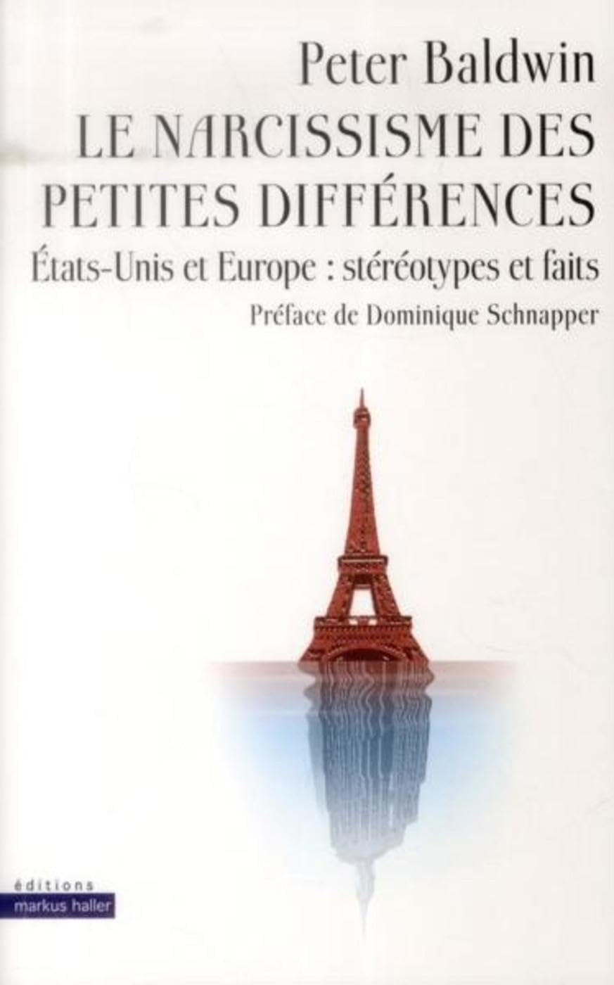 Le narcissisme des petites différences – Etats-Unis et Europe : Stéréotypes et faits book