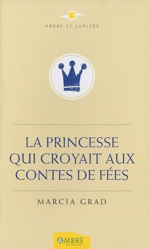 La Princesse qui croyait aux contes de fées book