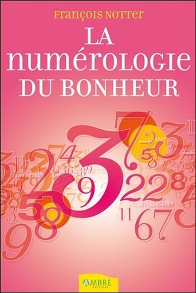 La numérologie du bonheur Books