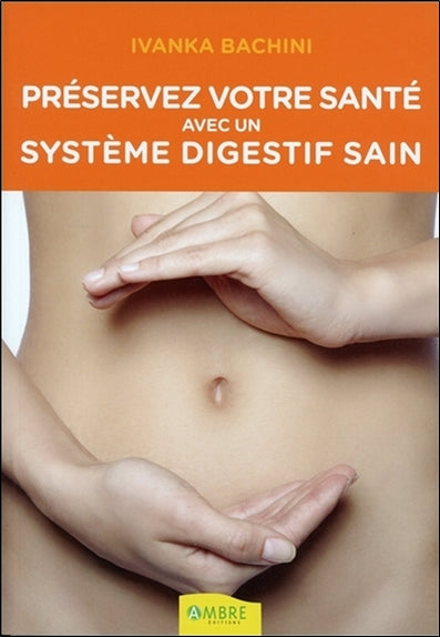 Préservez votre santé avec un système digestif sain book