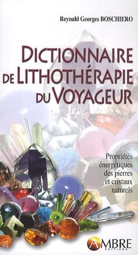 Dictionnaire de lithothérapie du voyageur Books
