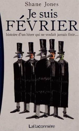 Je suis Février: Histoire d'un hiver qui ne voulait jamais finir... Books