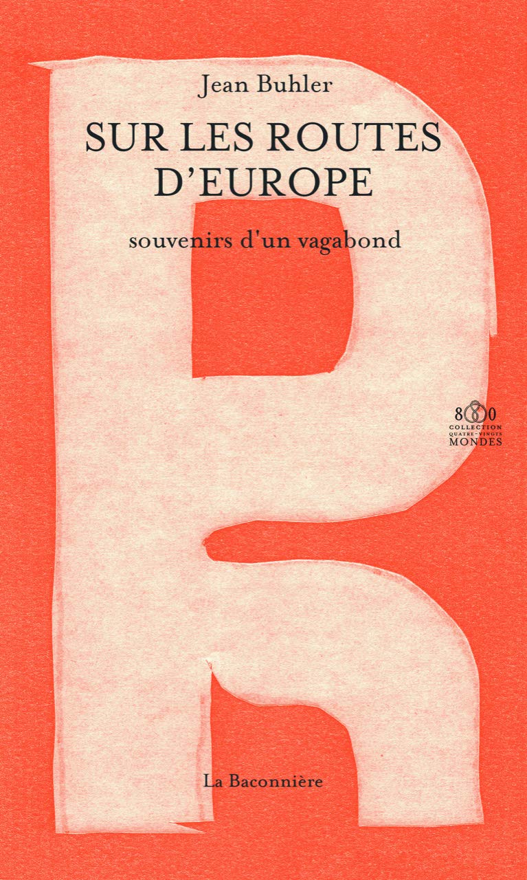 Sur les routes d'Europe: Souvenirs d'un vagabond Books