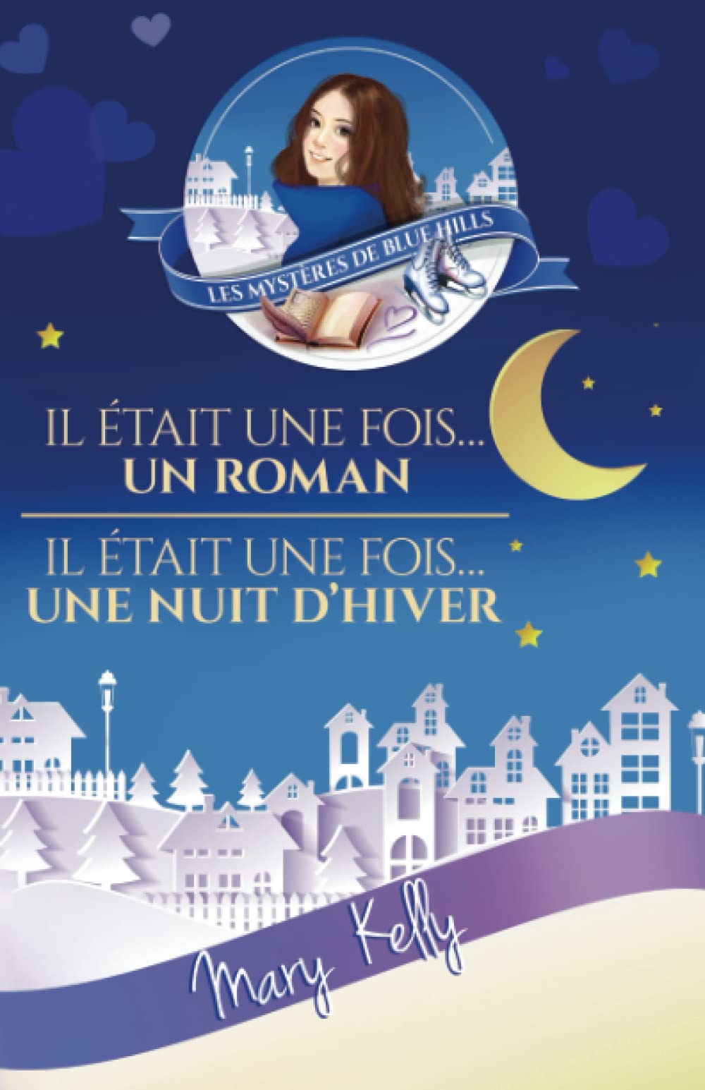 Il était une fois... un roman - Il était une fois... une nuit d'hiver (Les Mystères de Blue Hills) Detective & CSI
