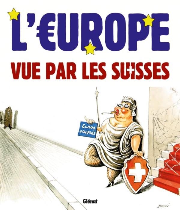 L'Europe vue par les Suisses: Une sélection de dessins parus dans la presse romande Manga