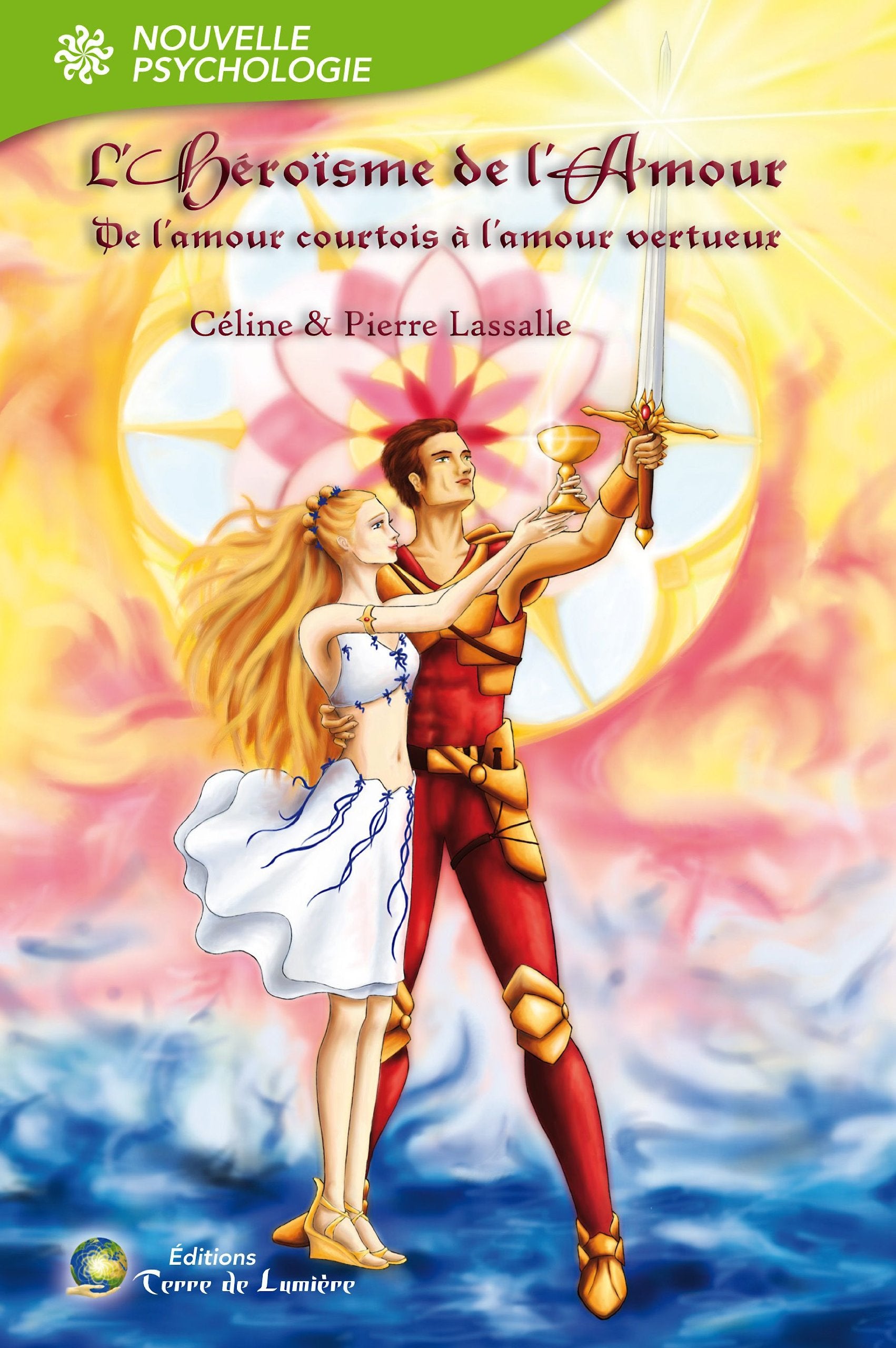 L'Héroïsme de l'Amour : De l'amour courtois à l'amour vertueux book