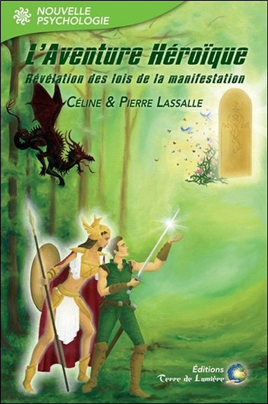 L'aventure héroïque : révélation des lois de la manifestation Books