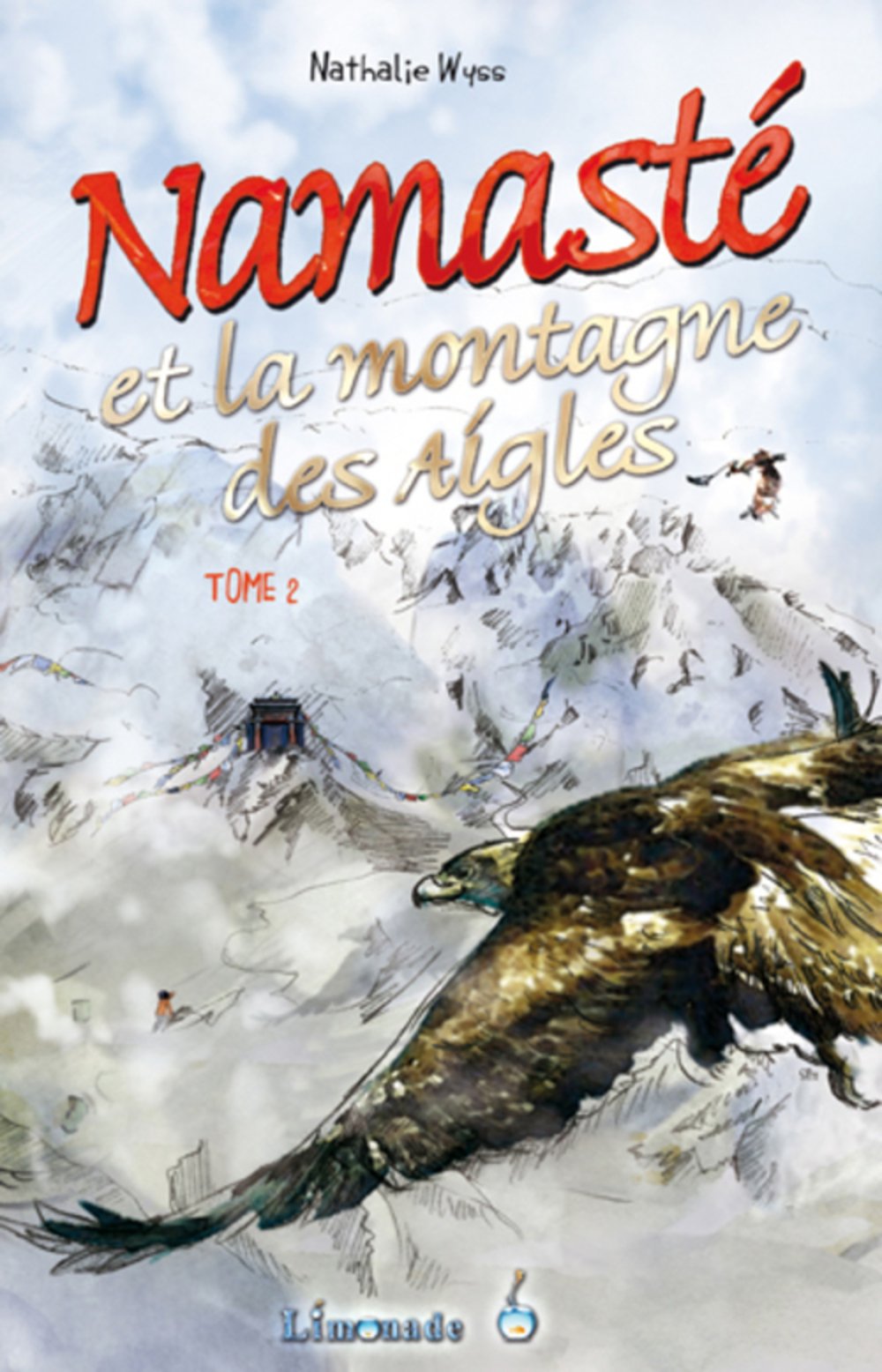 Namaste et la montagne des aigles: Tome 2 book