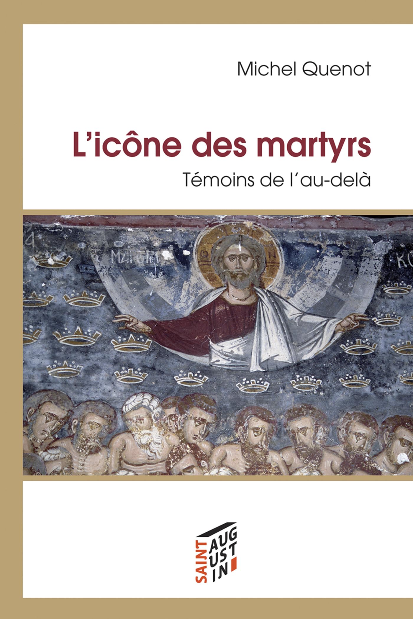 L'icône des martyrs: Témoins de l'au-delà Religion & Esotericism