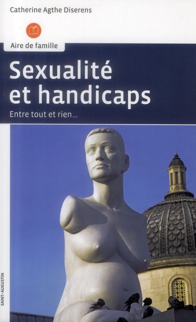 SEXUALITE ET HANDICAP: Entre tout et rien... Religion & Esotericism